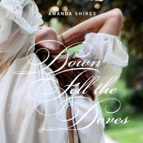 Amanda Shires: Down Fell the Doves