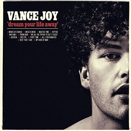 Vance Joy: Dream Your Life Away