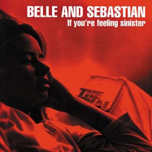 Belle and Sebastian: If You're Feeling Sinister