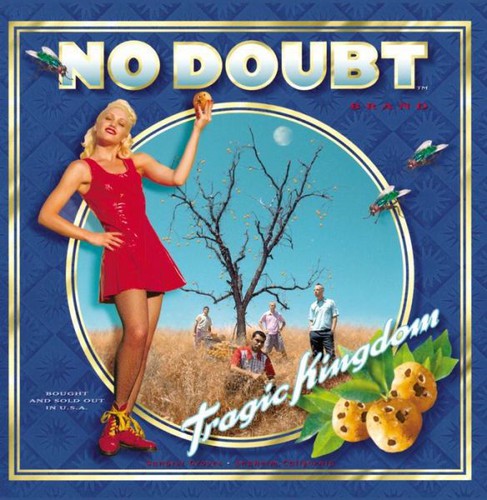 No Doubt: Tragic Kingdom