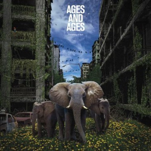 Ages and Ages: Something To Ruin