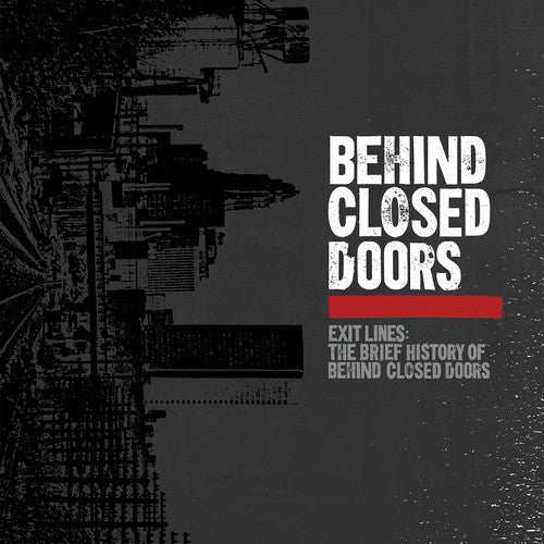 Behind Closed Doors: Exit Lines: Brief History Of Behind Closed Doors