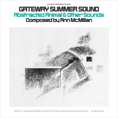 Ann McMillan: Gateway Summer Sound: Abstracted Animal and Other Sounds