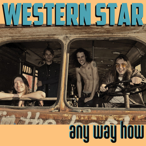 Western Star: Any Way How