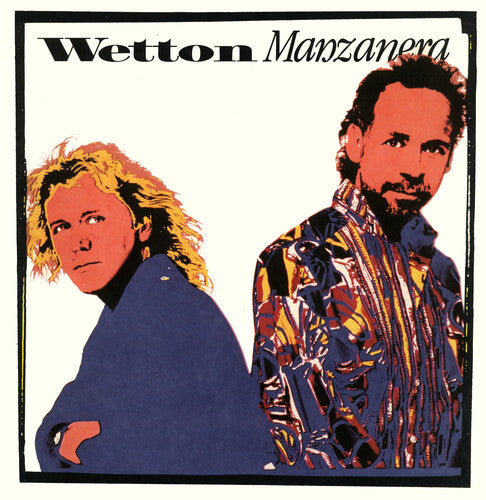 John Wetton: Wetton Manzanera