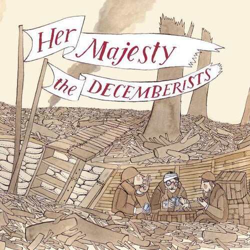 The Decemberists: Her Majesty The Decemberists