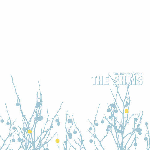 The Shins: Oh Inverted World (20th Anniversary Remaster)