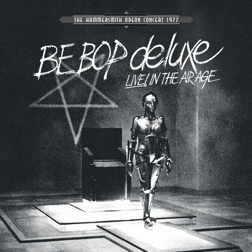 Be Bop Deluxe: Live! In The Air Age: Hammersmith Odeon Concert 1977 (White Vinyl)