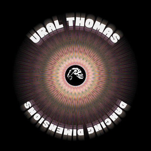 Ural Thomas & the Pain: Dancing Dimensions