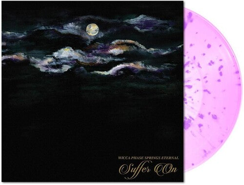 Wicca Phase Springs Eternal: Suffer On (Pink / Neon Purple Splatter)