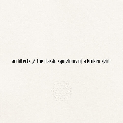 Architects: the classic symptoms of a broken spirit