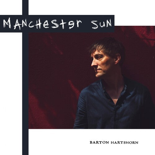 Barton Hartshorn: Manchester Sun