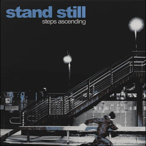 Stand Still: Steps Ascending