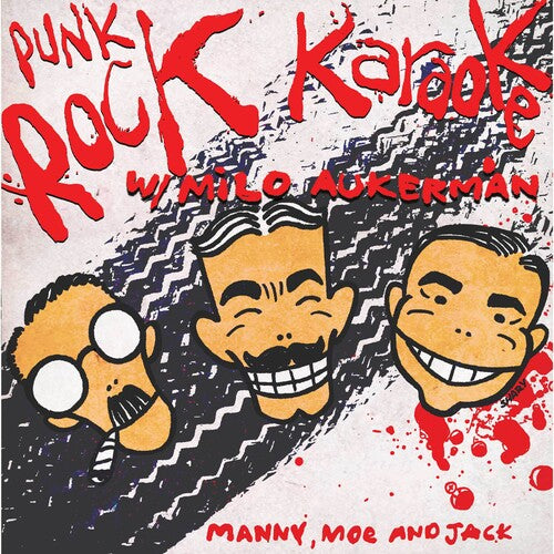 Punk Rock Karaoke: Manny, Moe and Jack