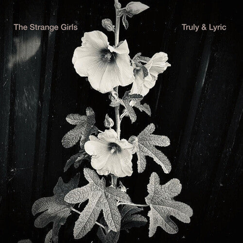 Strange Girls: Truly & Lyric